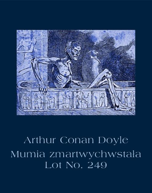 Mumia zmartwychwstała. Lot No. 249