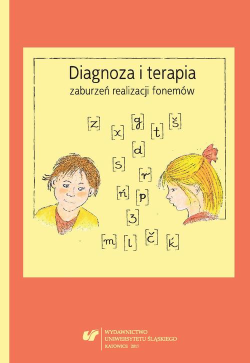 Diagnoza i terapia zaburzeń realizacji fonemów