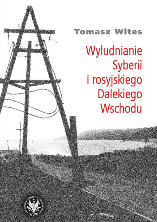 Wyludnianie Syberii i rosyjskiego Dalekiego Wschodu