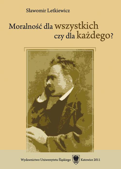 Moralność dla wszystkich czy dla każdego?