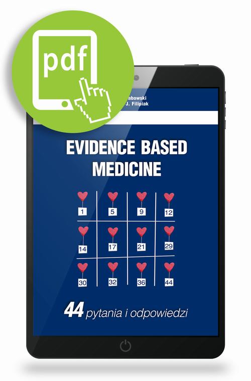 Evidence Based Medicine.  44 pytania i odpowiedzi
