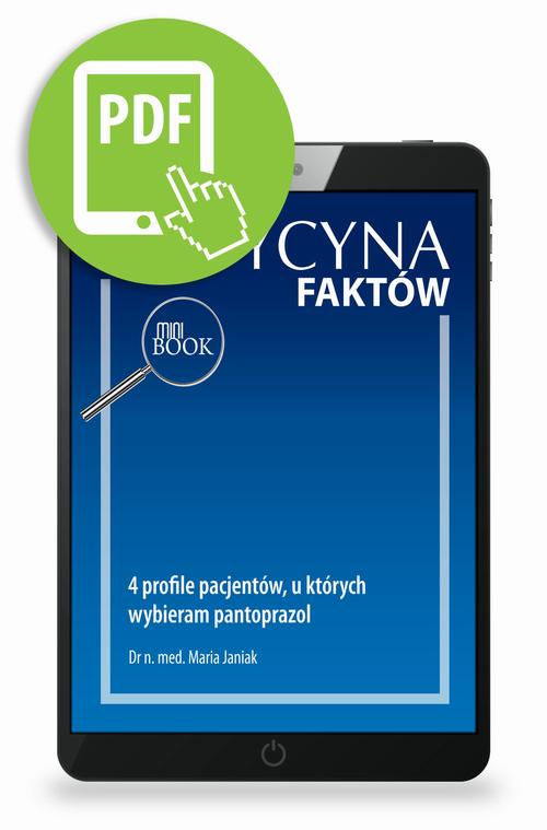 4 profile pacjentów, u których wybieram pantoprazol [Medycyna Faktów 1/2023]