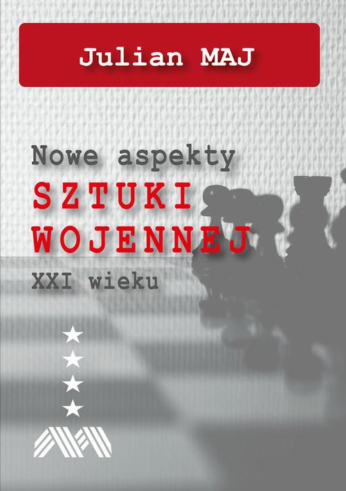 Nowe aspekty sztuki wojennej XXI wieku