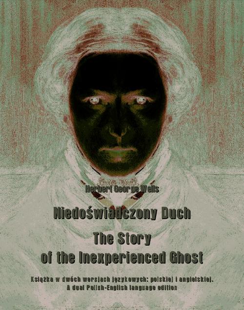 Niedoświadczony Duch. The Story of the Inexperienced Ghost