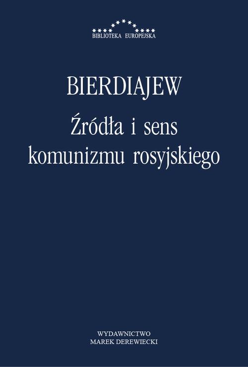 Źródła i sens komunizmu rosyjskiego