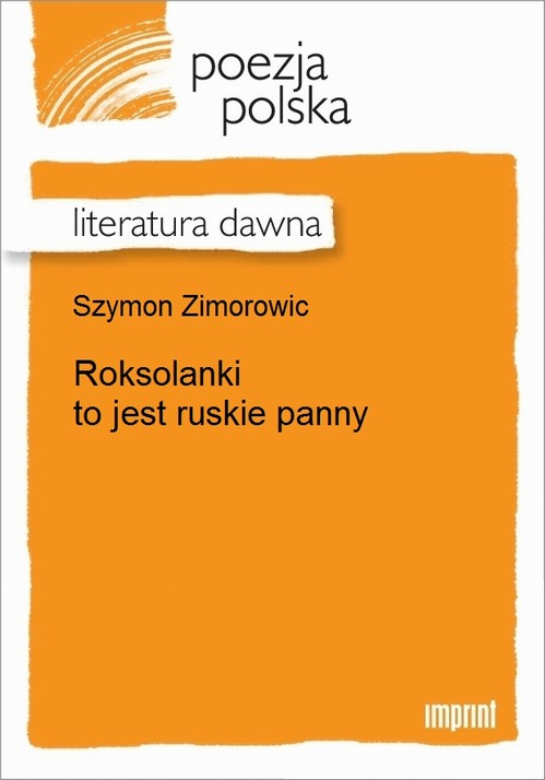 Roksolanki to jest ruskie panny