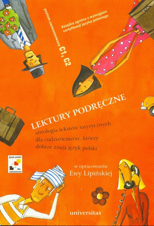 Lektury podręczne Antologia tekstów satyrycznych dla cudzoziemców, którzy dobrze znają język polski