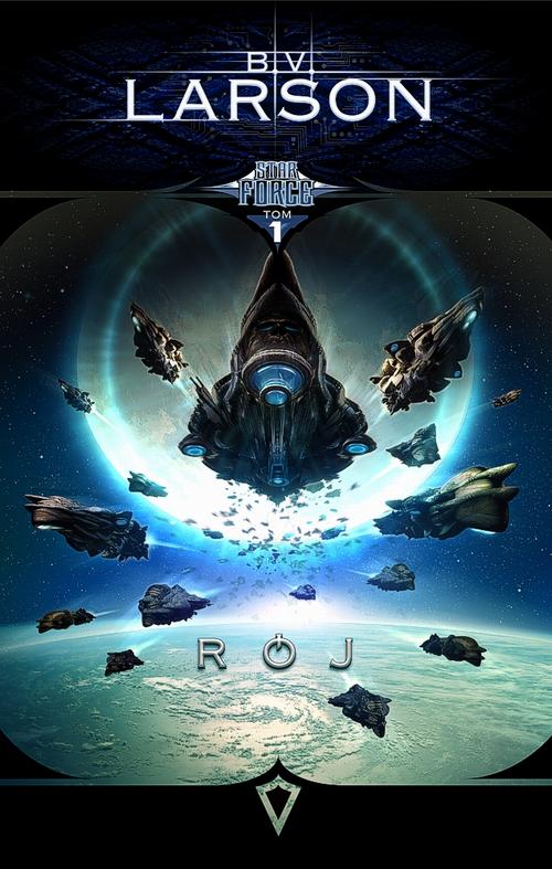 Star Force. Tom 1. Rój