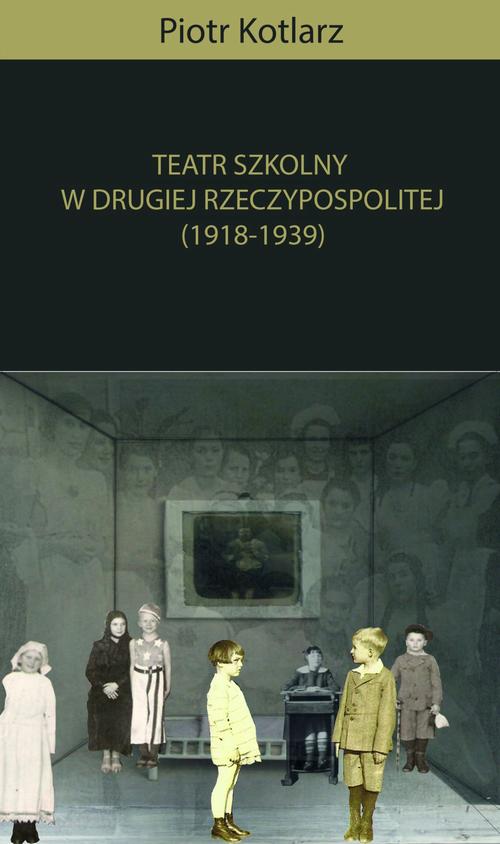 Teatr szkolny w Drugiej Rzeczypospolitej (1918-1939)