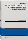 Zasada solidarności społecznej w prawie samorządu terytorialnego