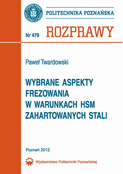 Wybrane aspekty frezowania w warunkach HSM zahartowanych stali