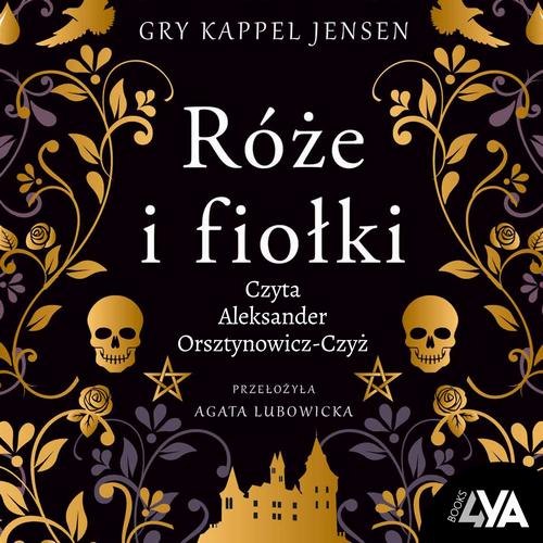 Trylogia Rosenholm. Róże i fiołki