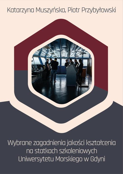 Wybrane zagadnienia jakości kształcenia na statkach szkoleniowych Uniwersytetu Morskiego w Gdyni