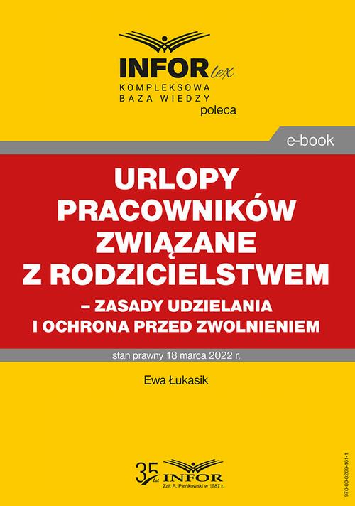 Urlopy pracowników związane z rodzicielstwem – zasady udzielania i ochrona przed zwolnieniem