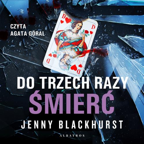DO TRZECH RAZY ŚMIERĆ