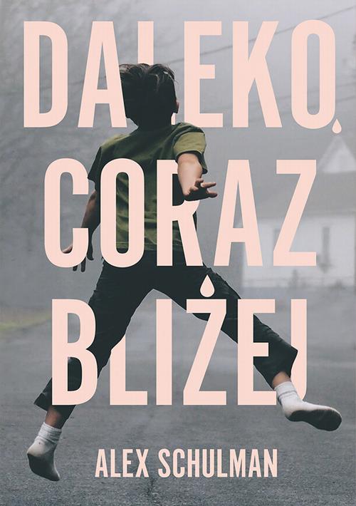 Daleko, coraz bliżej