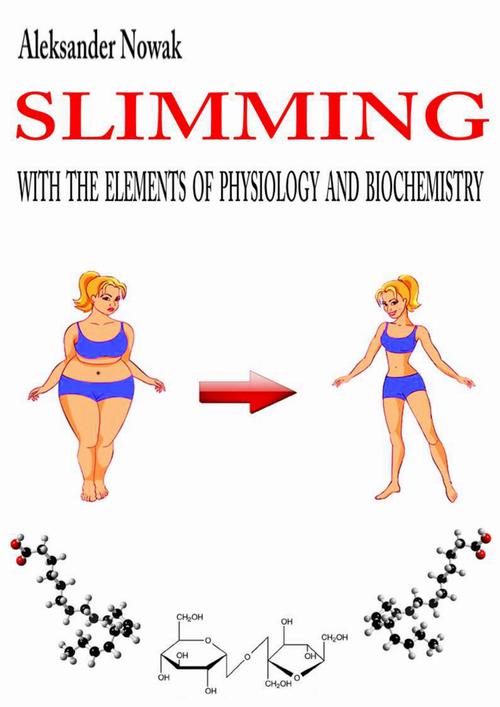 Slimming with the elements of physiology and biochemistry