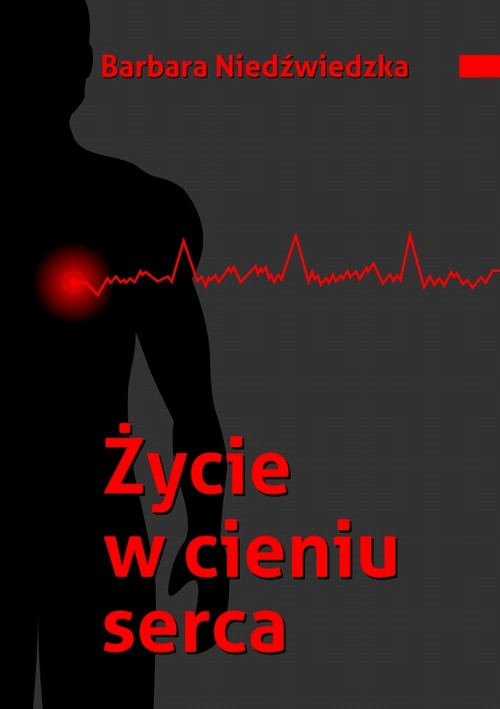 Życie w cieniu serca