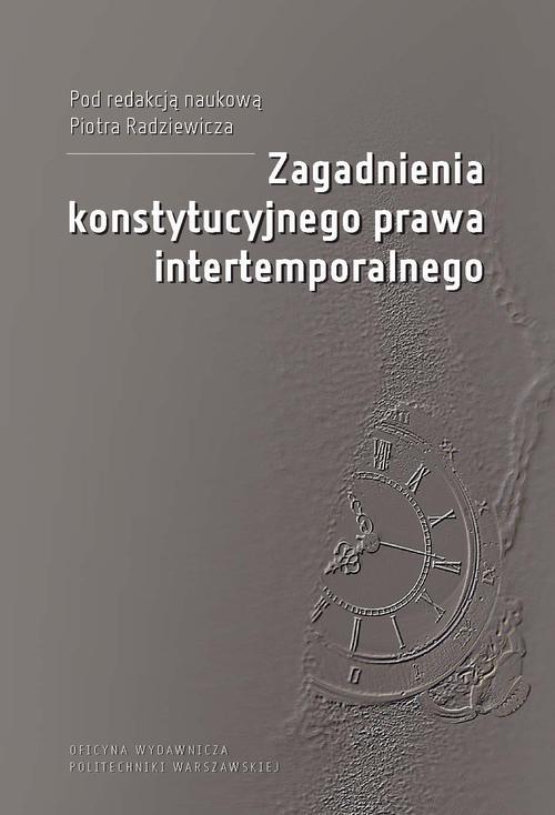 Zagadnienia konstytucyjnego prawa intertemporalnego
