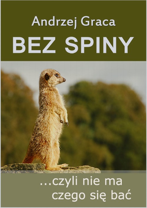 Bez spiny, czyli nie ma czego się bać