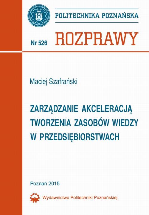Zarządzanie akceleracją tworzenia zasobów wiedzy w przedsiębiorstwach