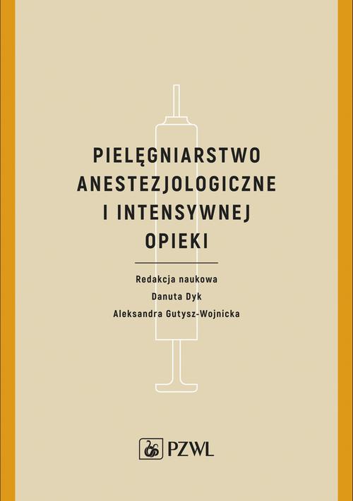 Pielęgniarstwo anestezjologiczne i intensywnej opieki
