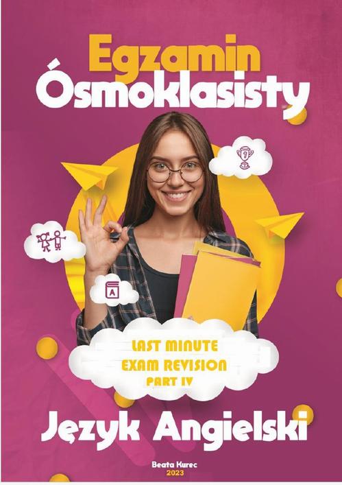Last minute exam revision. Egzamin ósmoklasisty. Part 4