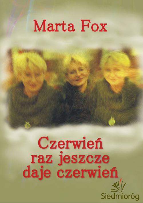 Czerwień raz jeszcze daje czerwień
