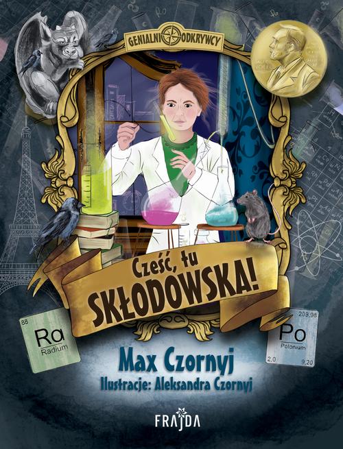 Cześć, tu Skłodowska!