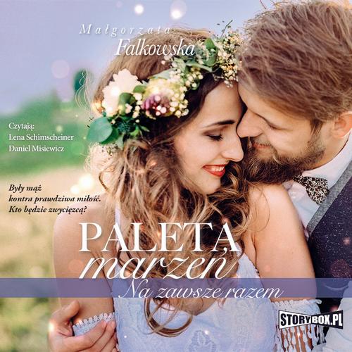 Paleta marzeń. Na zawsze razem