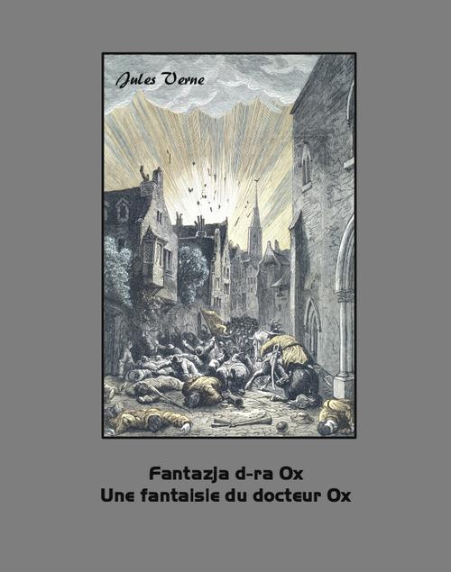 Fantazja d-ra Ox. Une fantaisie du docteur Ox