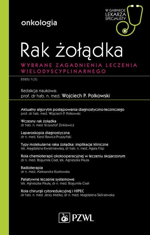 W gabinecie lekarza specjalisty. Onkologia. Rak żołądka
