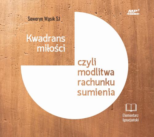 Kwadrans miłości czyli modlitwa rachunku sumienia