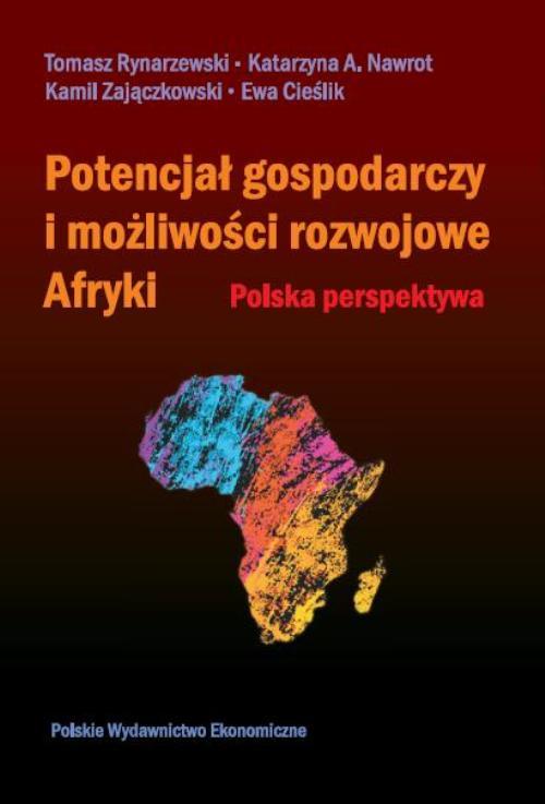 Potencjał gospodarczy i możliwości rozwojowe Afryki