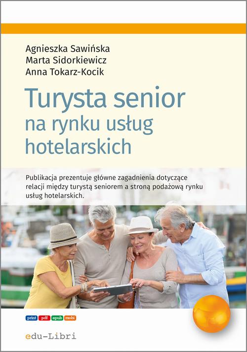 Turysta senior na rynku usług hotelarskich