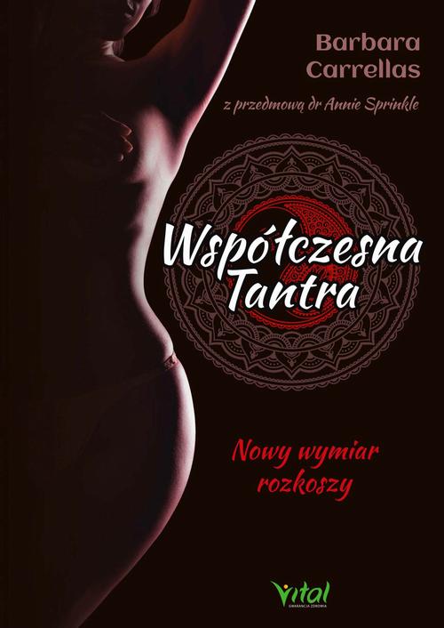 Współczesna tantra. Nowy wymiar rozkoszy