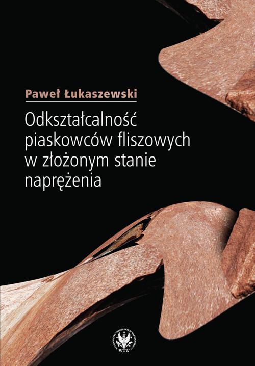Odkształcalność piaskowców fliszowych w złożonym stanie naprężenia