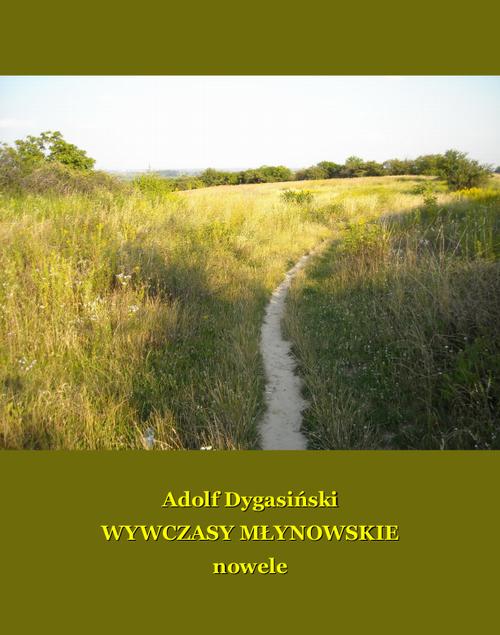 Wywczasy Młynowskie. Nowele
