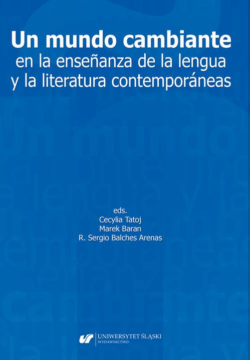 Un mundo cambiante en la enseñanza de la lengua y la literatura contemporáneas