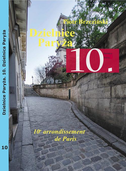 Dzielnice Paryża. 10. dzielnica Paryża