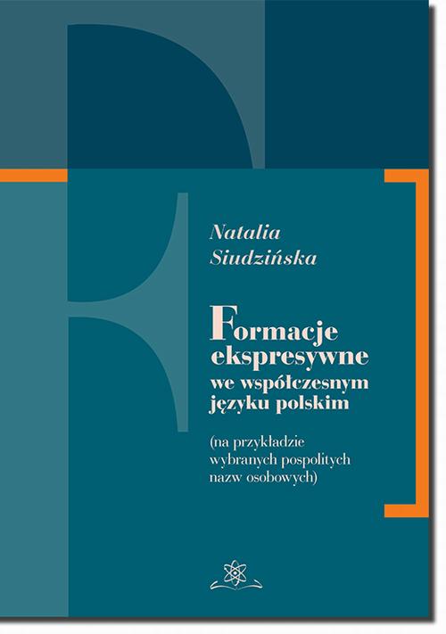 Formacje ekspresywne we współczesnym języku polskim