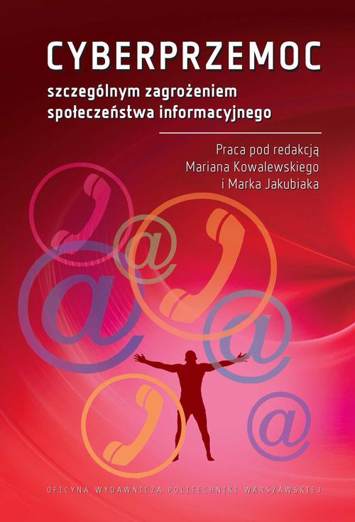 CYBERPRZEMOC szczególnym zagrożeniem społeczeństwa informacyjnego