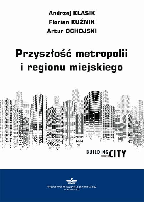 Przyszłość metropolii i regionu miejskiego