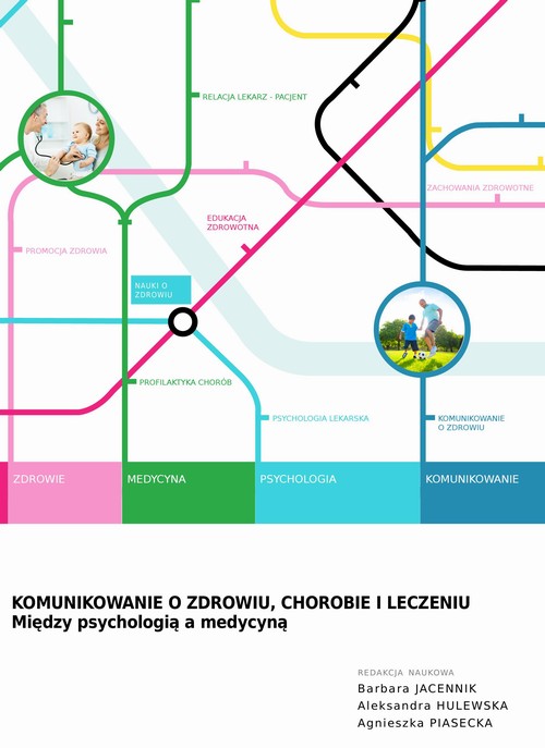 Komunikowanie o zdrowiu chorobie i leczeniu