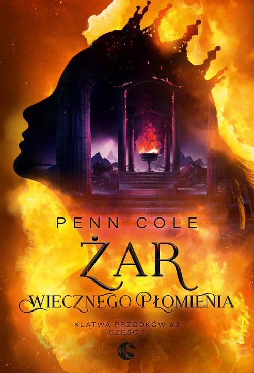 Klątwa Przodków Tom 3 Część 1 Żar Wiecznego Płomienia