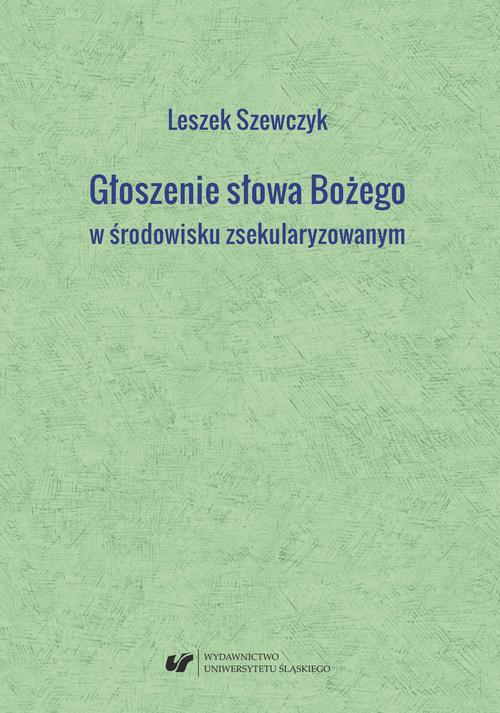 Głoszenie słowa Bożego w środowisku zsekularyzowanym