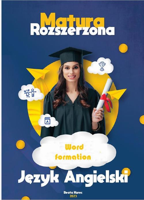 Word formation. Matura rozszerzona z języka angielskiego.