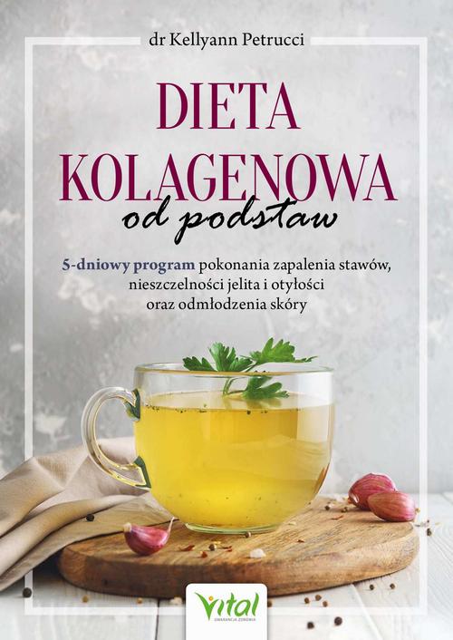 Dieta kolagenowa od podstaw