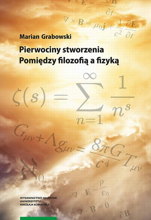 Pierwociny stworzenia. Pomiędzy filozofią a fizyką