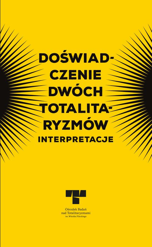 Doświadczenie dwóch totalitaryzmów. Interpretacje